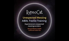 HypnoCat Unexpected Messing ABDL Trance Training