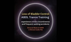 Lose Bladder Control ABDL Trance Training