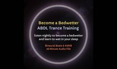 Become a Bedwetter ABDL Trance Training (Age Play, Regression)