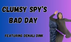 Clumsy Spy's Bad Day