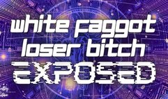 White Faggot Loser Bitch Exposed AUDIO mp4