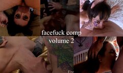 face fucking comp volume 2