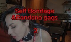 Part 2 of 2 Self Bondage, Bandana gags and pleasure moans