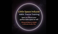 Little Space Inducer ABDL Trance Training (learn to activate your littlespace at will, Regression, Age Play ASMR)