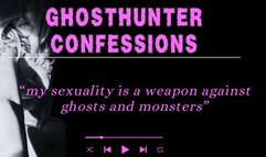 Halloween Ghosthunter Confessions: I use my sexuality to hunt monsters visual audio