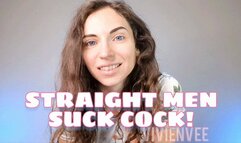 Straight Men Suck Cock!
