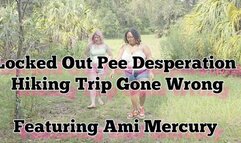 Locked Out Pee Desperation Hiking Gone Wrong ft Ami Mercury 1080
