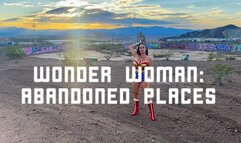WONDER WOMAN ABANDONED PLACES
