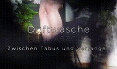 Duftwaesche - Zwischen Tabus und Verlangen