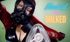 Masked & Milked