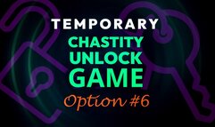 Temporary Chastity Unlock Game: Option 6