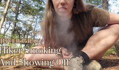 Hiker Smoking And Showing Off