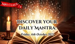 Discover Your Daily Mantra: Friday, 6th October 2023