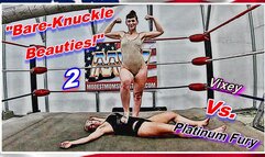 Bare Knuckle Beauties! 2