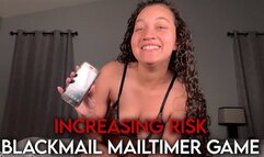 Increasing Risk Blackmail Mailtimer Game