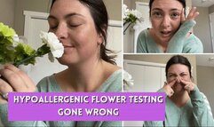 Hypoallergenic flower Testing Goes Wrong