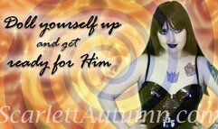 Doll yourself up and get ready for Him - MP4 HD 1080p