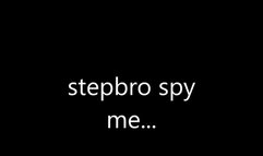 no, stepbro! you touch yourself while spyin me in bathroom