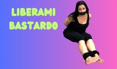 VIDEO RICHIESTA: LIBERAMI BASTARDO