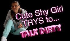 Shy Cute Girl Attempts Dirty Talk – Part 1 (HD)