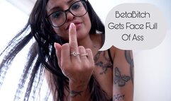 BETA BITCH GETS FACE FULL OF ASS