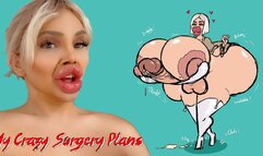 Vienna Wuerstel - My insane plastic Surgery Plans