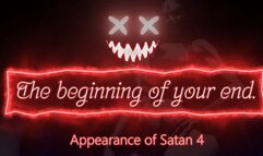 The beginning of your end - Appearance of Satan 4