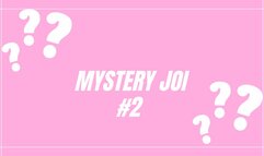 Mystery JOI #2