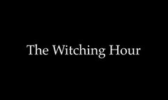 The Witching Hour