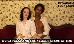 Dvijarama and Lucy LaRue Stare at You