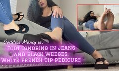 Goddess Marcy Foot Ignoring, Black Wedges Dangling, Jeans, White French Tip Pedicure