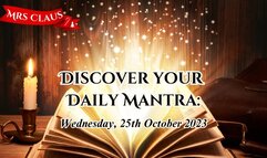 Discover Your Daily Mantra: Wednesday, 25th October 2023