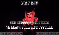 The Succubus Returns to Suck Your Life Essence
