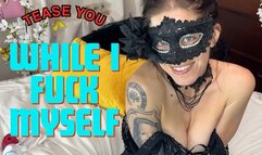 Mistress fucks herself but won't let you touch