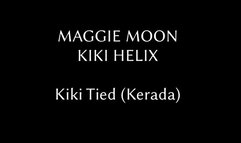 Maggie Moon & Kiki Helix - Kiki Tied (Kerada)