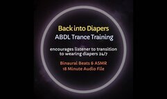Going Back Into Diapers - ABDL Trance Training, Age Play, Regression Audio Role Play