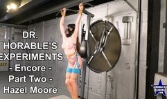 Dr Horable's Experiments - Encore - Part Two - Hazel Moore