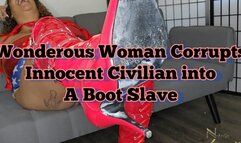 Wonderous Woman Corrupts Innocent Civilian Into A Boot Slave