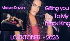 GIFTING YOU TO MY BLACK KING - LOCKTOBER : LOCKED UP FOR BBC