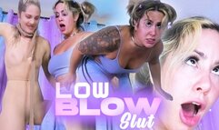 Low Blow Slut (4k)