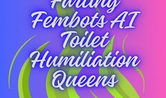 Farting Fembots AI Toilet Humiliation Queens