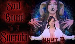 Soul Bound To A Succubi (Part 2 of 4) (1080WMV)