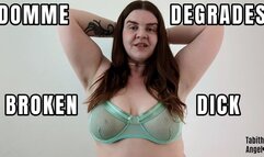 Domme Degrades Broken Dick WMV