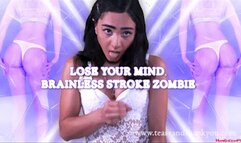 Mindless Stroking Zombie, Lose Your Mind