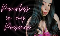 Powerless In My Presence (TOPLESS UNCENSORED)