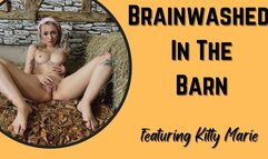 Brainwashed in the Barn