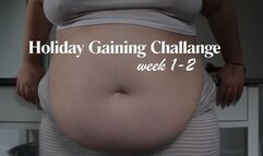 Holiday Gaining Challenge/ Week 1-2