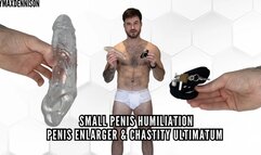 SMALL PENIS HUMILIATION PENIS - ENLARGER & CHASTITY ULTIMATUM