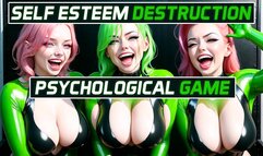 Self Esteem Destruction Psychological Game