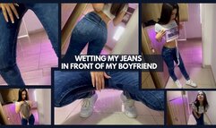 WETTING MY JEANS IN FRONT OF MY BF